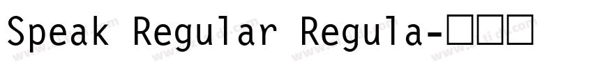 Speak Regular Regula字体转换